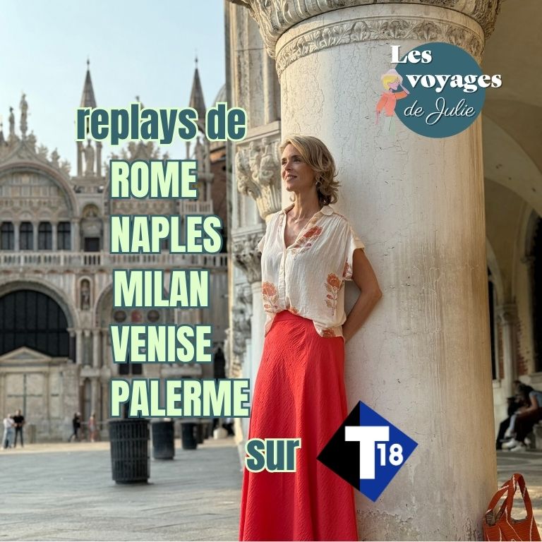 LES REPLAYS DES VOYAGES DE JULIE